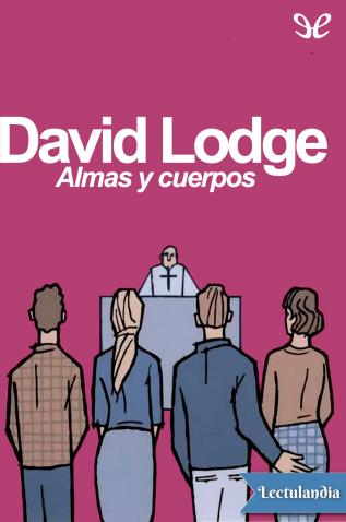 Descargar Almas y cuerpos de David Lodge pdf