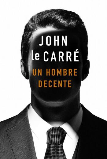 Un hombre decente - John le Carré