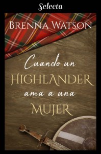 descargar Cuando un highlander ama a una mujer de Brenna Watson