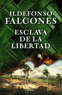 descargar Esclava de la libertad de Ildefonso Falcones pdf