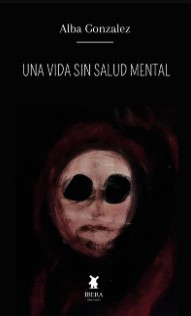 descargar Una Vida sin salud mental de Alba Gonzalez pdf